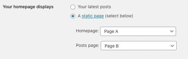 WordPress Reading Settings with A static page selected, Page A as Homepage, and Page B as Posts page.